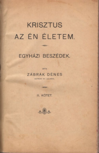 Krisztus az n letem - Egyhzi beszdek II. ktet