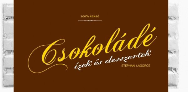 Stphen Lagorce - Csokold - zek s desszertek. A csokoldkstols kziknyve, 40 csokolds recepttel s nycsikland fotkkal , trkkkkel, tletekkel, tancsokkal.