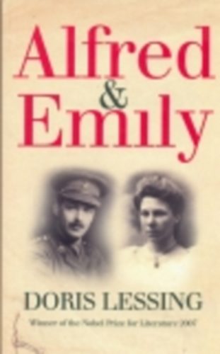 Doris Lessing - Alfred and Emily