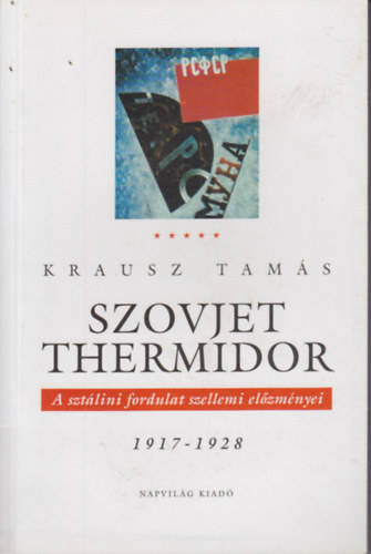 Krausz Tams - Szovjet thermidor