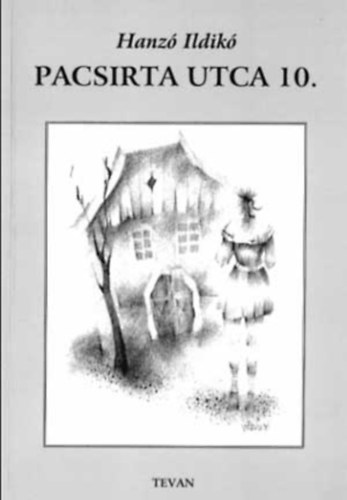 Hanz Ildik - Pacsirta utca 10.