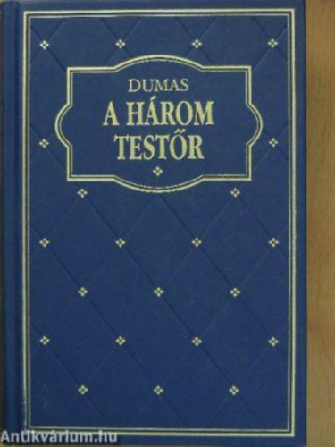 A hrom testr (Egyktetes kiads)