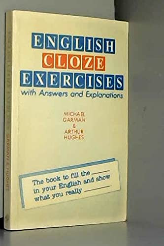 English Cloze Exercises: With Answers and Explanations