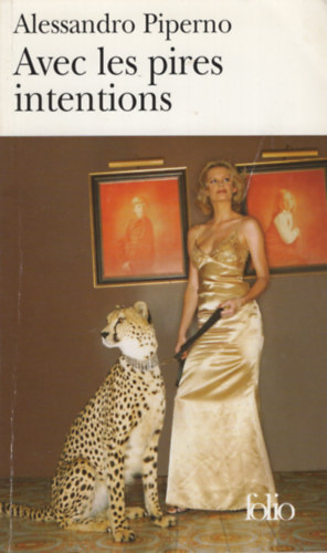 Alessandro Piperno - Avec les pires intentions