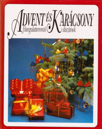 Advent s Karcsony (Hangulatteremt dsztsek)