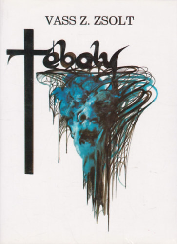 Vass Z. Zsolt - T�boly