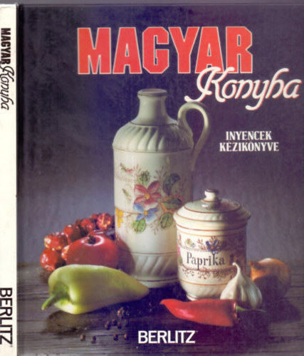 Magyar konyha - Inyencek kziknyve