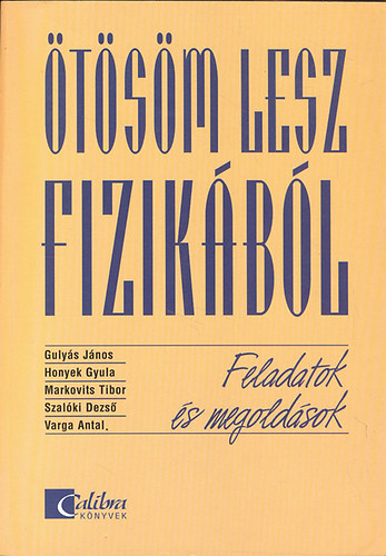 tsm lesz fizikbl - Feladatok s megoldsok