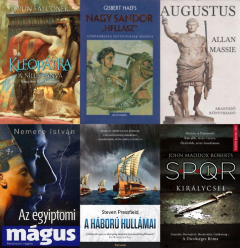 6 db �kori t�rt�nelmi reg�ny: Kleop�tra - A N�lus l�nya + Nagy S�ndor ,,Hell�sz" + Az egyiptomi m�gus + A h�bor� hull�mai + Kir�lycsel - SPQR 1. + Augustus
