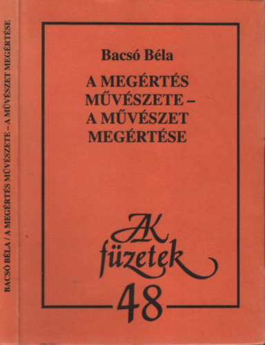 A megrts mvszete - a mvszet megrtse (AK fzetek 48.)