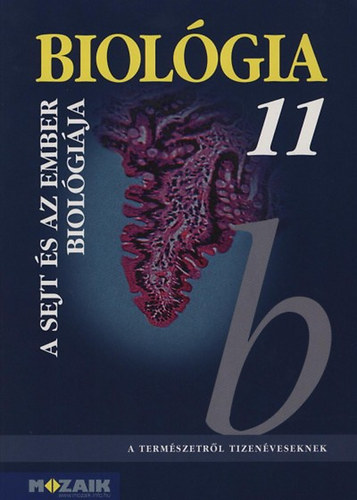 Biolgia 11. - A sejt s az ember biolgija