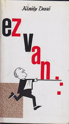 Ez van...