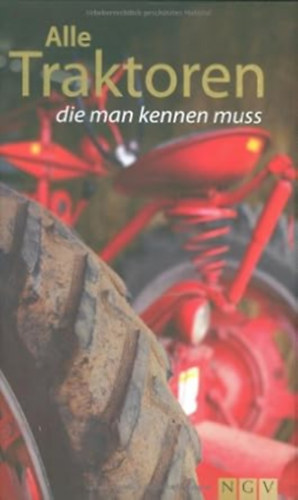 Alle Traktoren die man kennen muss