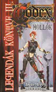 Dale Avery Hawkwood - Legendk knyve III.: Hollk