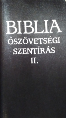 Biblia - szvetsgi Szentrs II.
