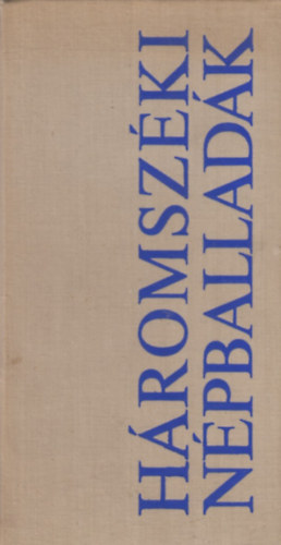 H�romsz�ki n�pballad�k