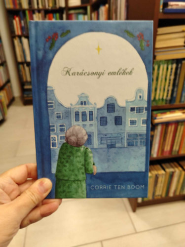 Corrie Ten Boom - Karcsonyi emlkek