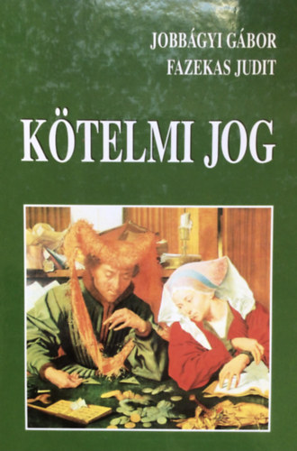 Fazekas Judit Jobb�gyi G�bor - K�telmi jog