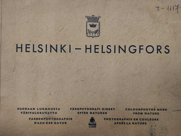 Helsinki - Helsingfors. Colour-photos made from nature (5 nyelv�)