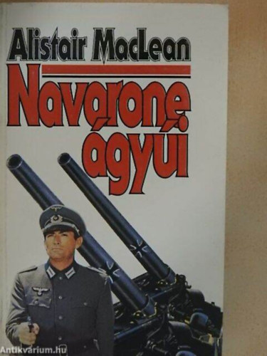 Szerz Alistair MacLean   Fordt Krasznai Mrton - Navarone gyi (The Guns of Navarone) teljes kiads