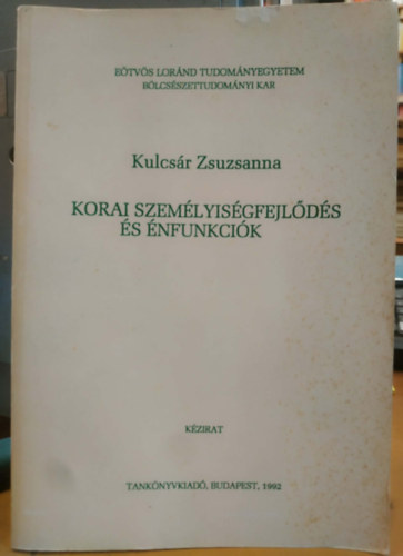 Korai szem�lyis�gfejl�d�s �s �nfunkci�k