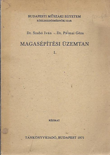 dr. Szab Ivn - dr. Plmai Gza - Magasptsi zemtan I.