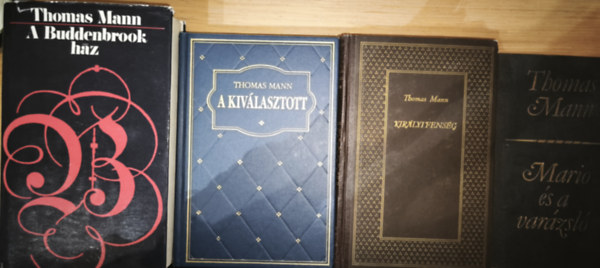 4db Thomas Mann m� - Mario �s a var�zsl�, A kiv�lasztott, Kir�lyi fens�g, A Buddenbrook h�z