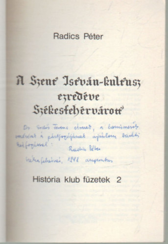 A Szent Istv�n- kultusz ezred�ve  Sz�kesfeh�rv�rott