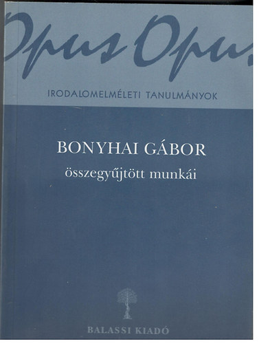 Bonyhai Gbor - Bonyhai Gbor sszegyjttt munki 1/b