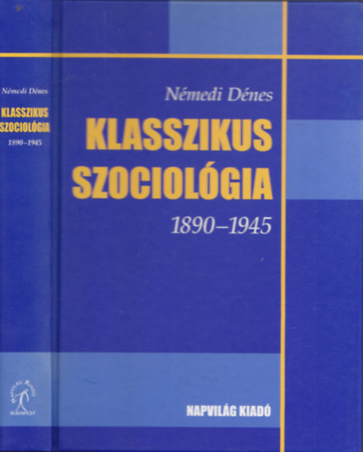 Klasszikus szociolgia 1890-1945