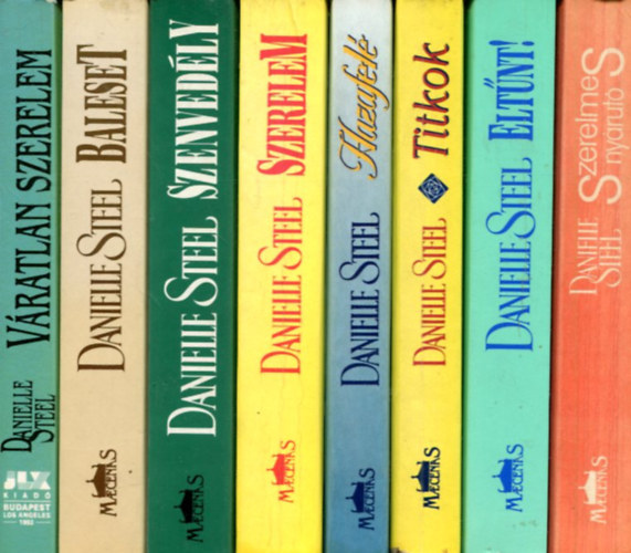 8 db Danielle Steel ktet: Vratlan szerelem - Baleset - Szenvedly - Szerelem - Hazafel - Titkok - Eltnt! - Szerelmes nyrut