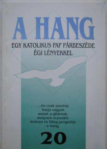 A hang - Egy katolikus pap p�rbesz�de �gi l�nyekkel 20.