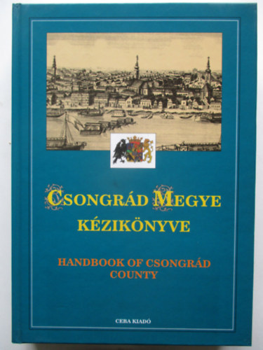 Csongrd megye kziknyve (Magyarorszg megyei kziknyvei 5.)