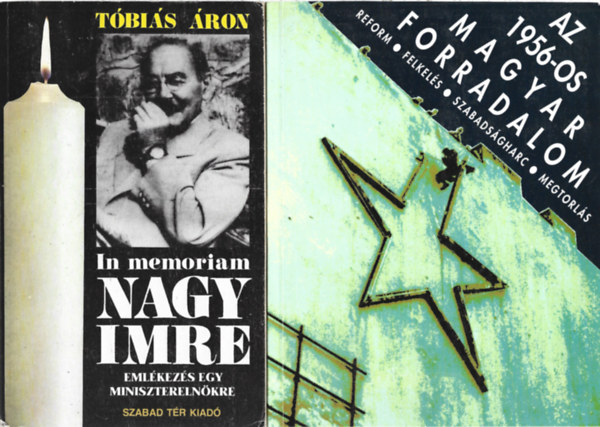 2 db k�nyv, T�bi�s �ron: In memoriam Nagy Imre, Az 1956-os magyar forradalom