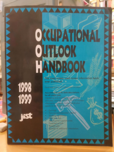 Occupational Outlook Handbook 1998-1999 (Foglalkozsi Kiltsok Kziknyve 1998-1999)