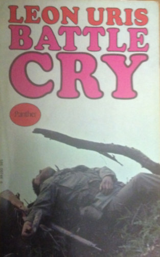 Leon Uris - Battle Cry