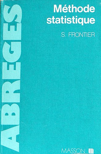 S. Frontier - M�thode statistique(Applications a la Biologie- Medicine-l'Ecologie)