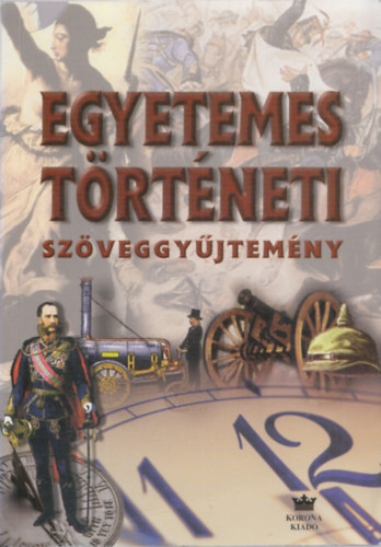 Egyetemes trtneti szveggyjtemny, 1789-1914