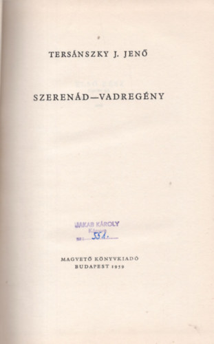 Tersánszky J.Jenő - Szerenád-Vadregény
