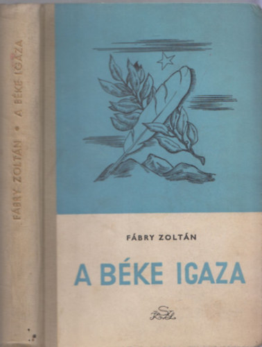 Fbry Zoltn - A bke igaza (dediklt)