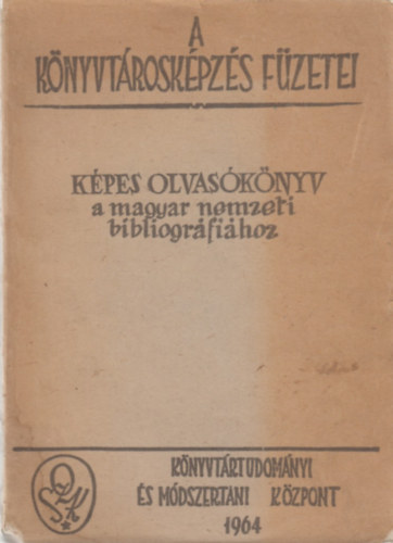 Kpes olvasknyv a magyar nemzeti bibliogrfihoz