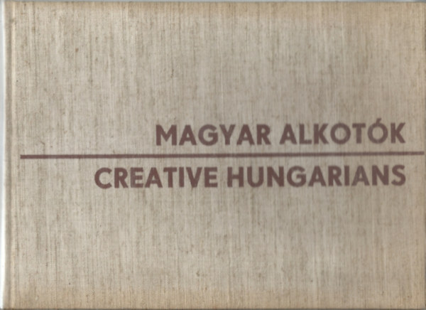Magyar alkotk-Creative hungarians