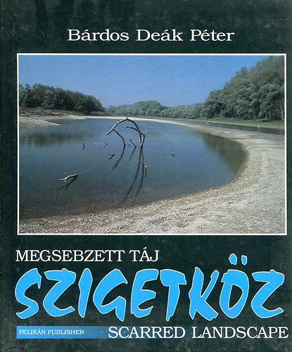 Megsebzett tj  -  Szigetkz (Angol s magyar nyelven)