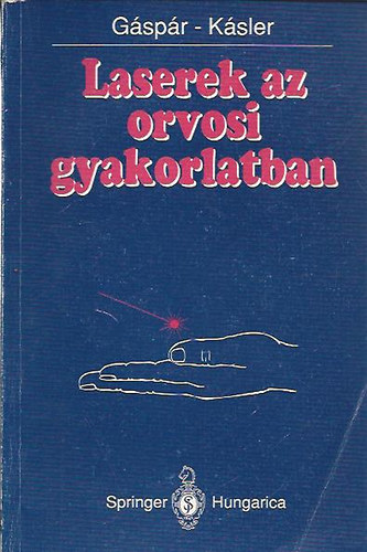 Laserek az orvosi gyakorlatban