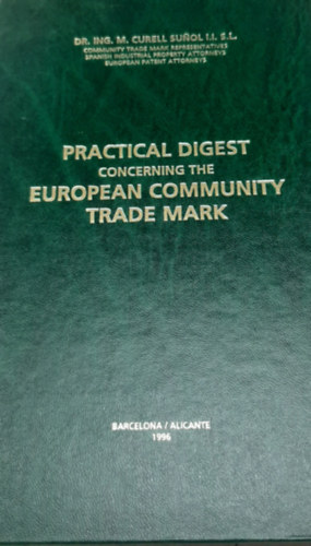 Practical digest concerning the European Community Trade Mark