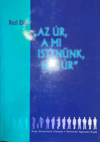 Az r a mi istennk, egy r