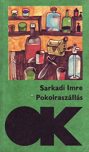 Sarkadi Imre - Pokolraszlls