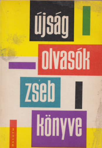 Gyulai Istv�n (szerk.), F�ldi Iv�n (szerk.), Gad� Gy�rgy (szerk.) - �js�golvas�k zsebk�nyve