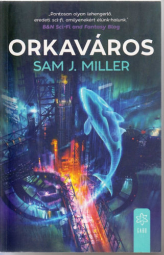 Sam J. Miller - Orkav�ros