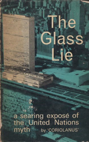 The Glass Lie: a searing expos of the United Nations myth